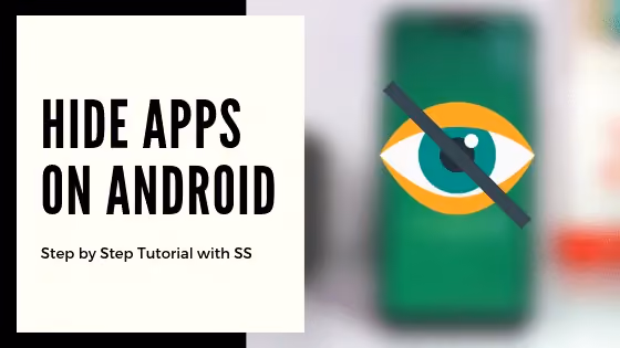 Best Ways of Hiding Apps on Android - (Like Tinder) 2023