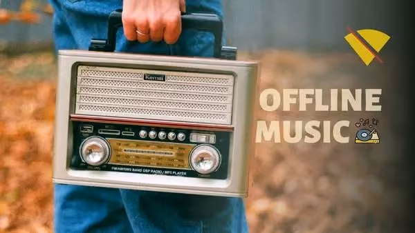 Free Offline Music Apps to Listen to Music Without WiFi or Data